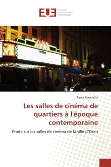 Les salles de cinéma de quartiers à l'époque contemporaine