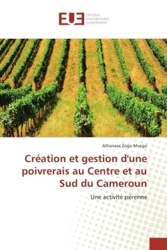 Creation et gestion d'une poivrerais au Centre et au Sud du Cameroun