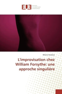 L'improvisation chez William Forsythe