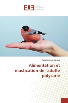 Alimentation et mastication de l'adulte polycarie