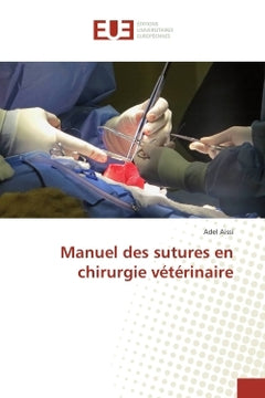 Manuel des sutures en chirurgie veterinaire