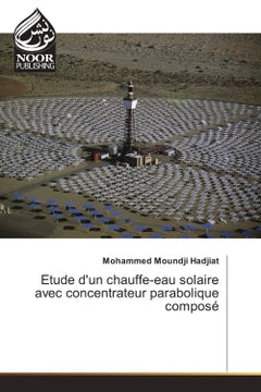 Etude d'un chauffe-eau solaire avec concentrateur parabolique compose