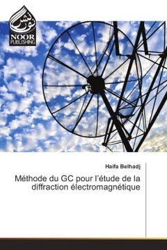 Méthode du GC pour l'étude de la diffraction électromagnétique