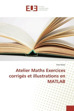Atelier Maths exercices corriges et illustrations en MATLAB