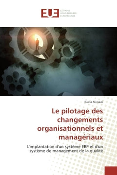 Le pilotage des changements organisationnels et managériaux