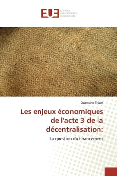 Les enjeux économiques de l'acte trois de la décentralisation: la question du financement