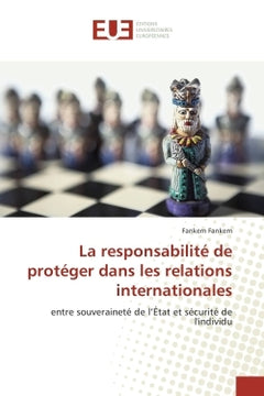 La responsabilite de proteger dans les relations internationales
