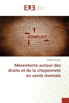 Mesentente autour des droits et de la citoyennete en sante mentale