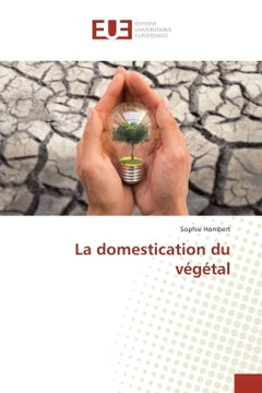 La domestication du végétal