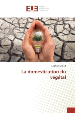 La domestication du végétal