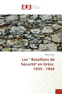 Les bataillons de sécurité en Grèce 1943 - 1944