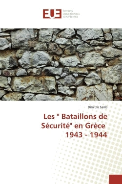 Les bataillons de sécurité en Grèce 1943 - 1944