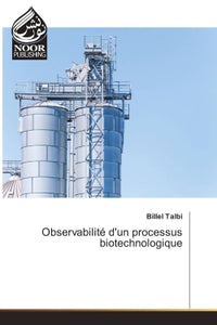 Observabilité d'un processus biotechnologique