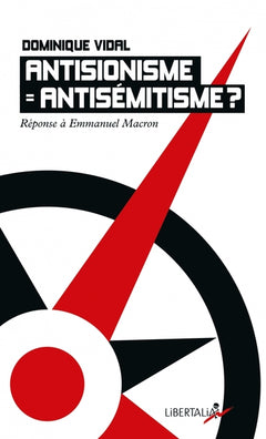 Antisionisme = Antisémitisme ?