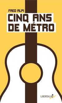 CINQ ANS DE METRO