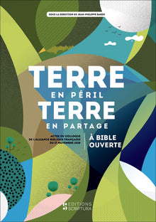 Terre en péril terre en partage