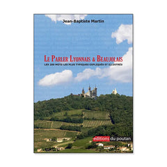 Le parler lyonnais & beaujolais