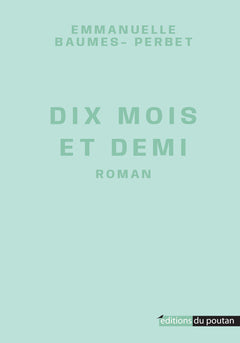 10 mois et demi