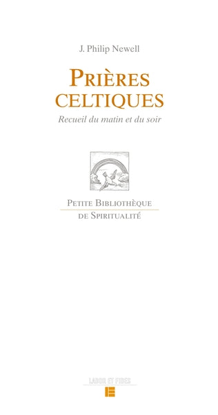 Prières celtiques: Recueil du matin et du soir