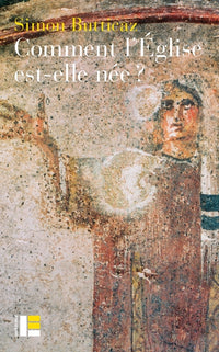 Comment l'église est-elle née?