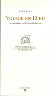 Voyage en Dieu