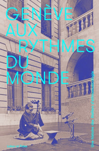Genève aux rythmes du monde