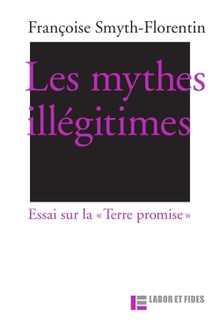 Les mythes illégitimes