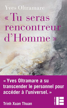 Tu seras rencontreur d'Homme