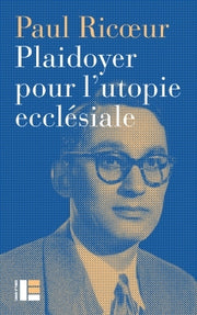 Plaidoyer pour l'utopie ecclésiale