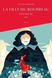 La fille du Bourreau: L'envolée