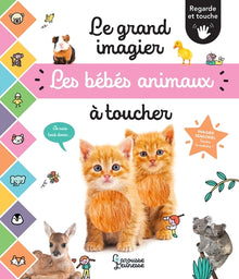 Le grand imagier des bébés animaux à toucher