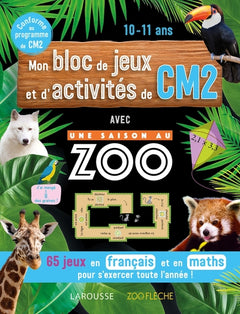 Mon bloc de jeux et d'activités pour le CM2 - Une SAISON AU ZOO