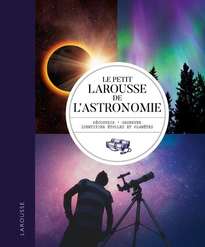 Petit Larousse de l'astronomie