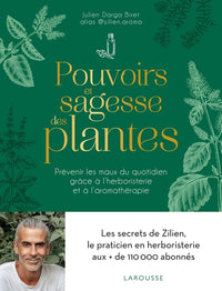 Pouvoirs et sagesse des plantes