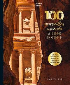 100 merveilles du monde à couper le souffle
