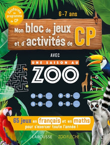 Mon bloc de jeux et d'activités pour le CP - Une saison au zoo