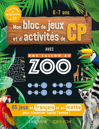 Mon bloc de jeux et d'activités pour le CP - Une saison au zoo