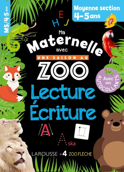 Ma maternelle avec Une Saison Au Zoo Moyenne section - lecture-écriture