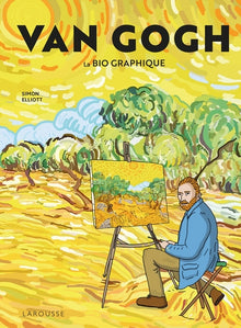 Van Gogh - la bio graphique