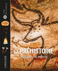 La Préhistoire expliquée aux enfants