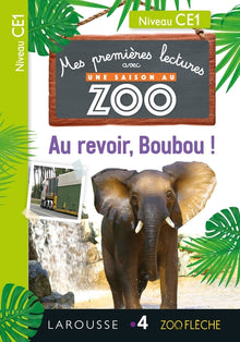 Une saison au zoo - CE1 Au revoir, Boubou !