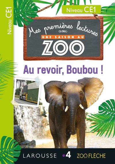 Une saison au zoo - CE1 Au revoir, Boubou !