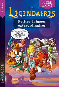 Les petites énigmes des Légendaires CM1-CM2