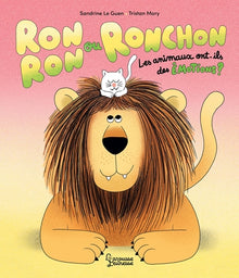 Ronron ou Ronchon - Les animaux ont-ils des émotions ?