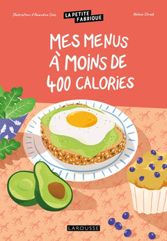 Mes menus à moins de 400 calories