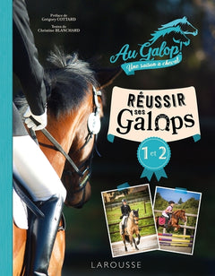 Réussir ses galops 1 et 2 avec Au Galop