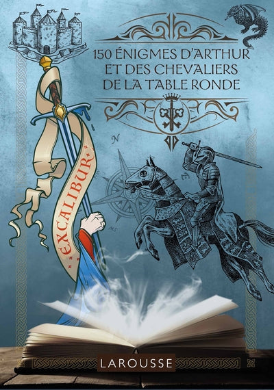 150 enigmes d'Arthur et des chevaliers de la Table Ronde
