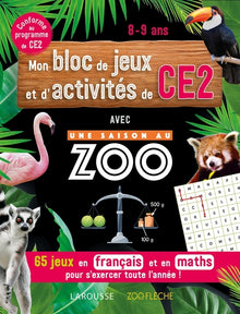 Mon bloc de jeux et d'activités pour le CE2 - Une saison au zoo