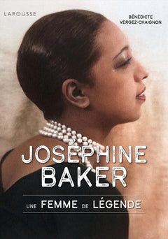 Joséphine Baker, une femme de légende