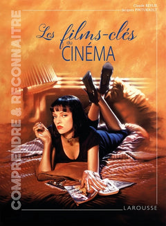 Les films clés du cinéma